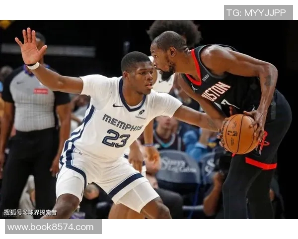 休斯顿火箭与灰熊激战成焦点双方球员表现精彩纷呈