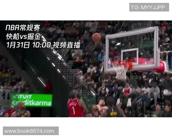 掘金与快船激战正酣视频直播全程回顾与精彩瞬间分享